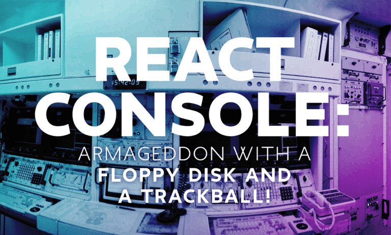 Rapid Execution and Combat Targeting (REACT): Armageddon with a Floppy disk and trackball!