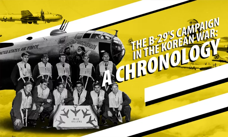 The B-29’s Campaign in the Korean War: A chronology