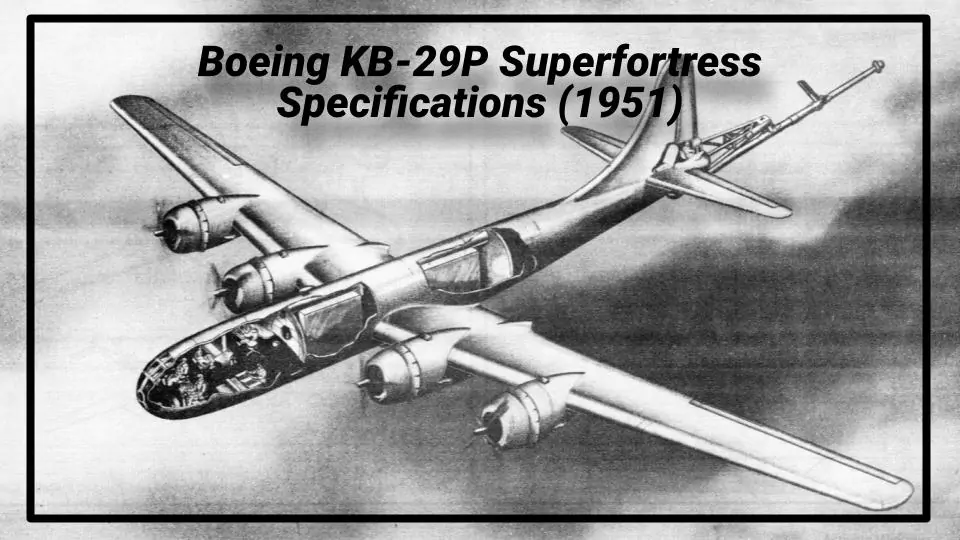 Boeing KB-29P Superfortress Specifications (1951)
