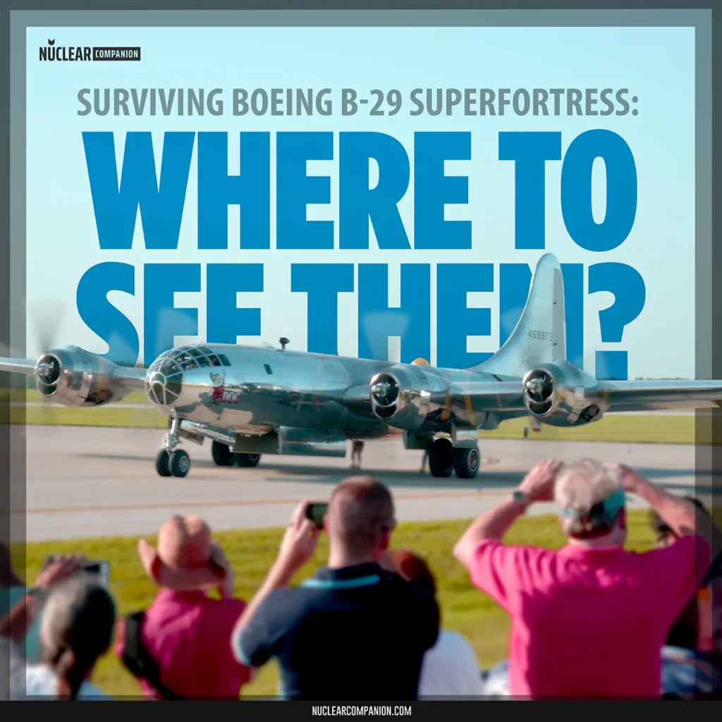Surviving Boeing B-29 Superfortress: Where to see them?