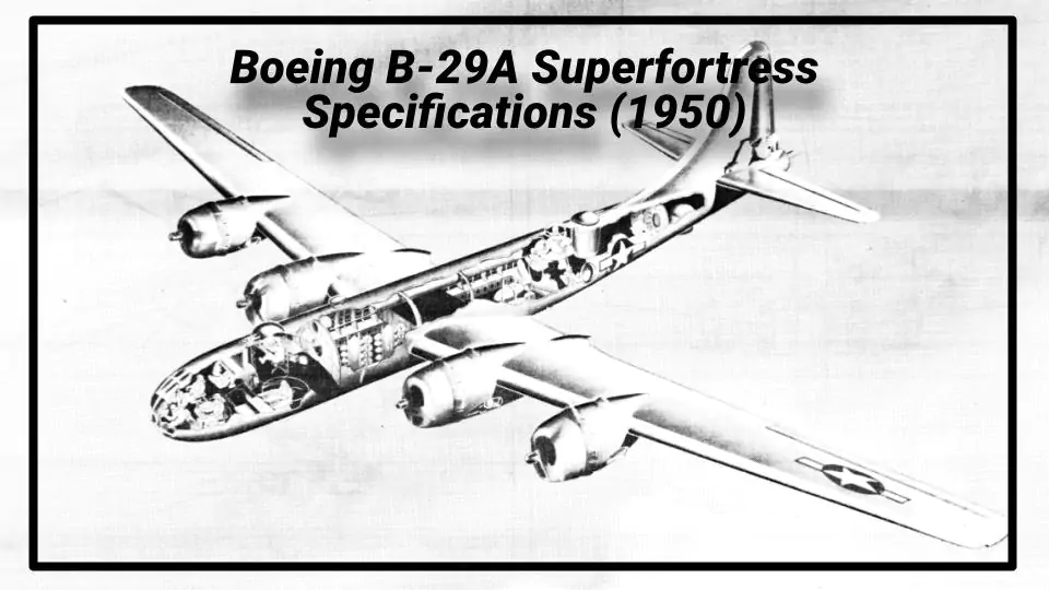 Boeing B-29A Superfortress Specifications (1950)